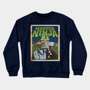 Mystery Science Rusty Barn Sign 3000 - Master Ninja II Crewneck Sweatshirt